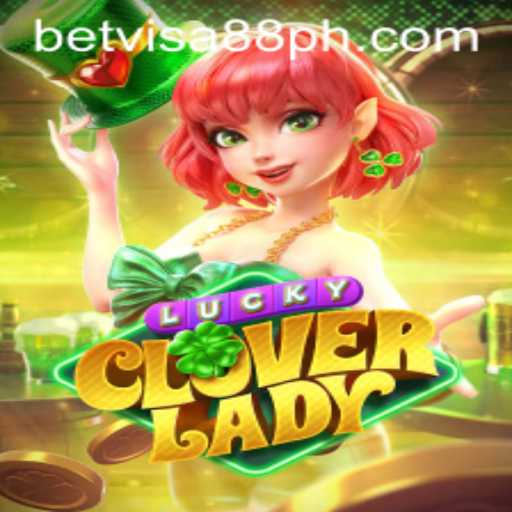 Discover LuckyCloverLady: The Enchanting New Addition to BetVisa88